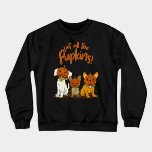 Pupkins! Crewneck Sweatshirt